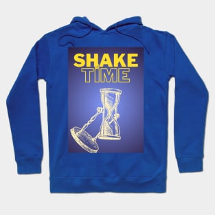 shake time. Hoodie